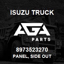 8973523270 Isuzu Truck PANEL, SIDE OUT | AGA Parts