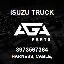 8973567364 Isuzu Truck HARNESS, CABLE, | AGA Parts