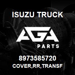 8973585720 Isuzu Truck COVER,RR,TRANSF | AGA Parts