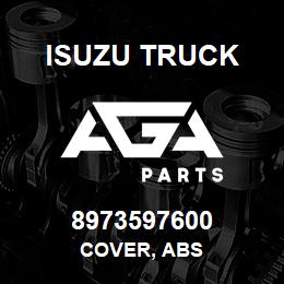 8973597600 Isuzu Truck COVER, ABS | AGA Parts