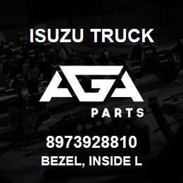 8973928810 Isuzu Truck BEZEL, INSIDE L | AGA Parts