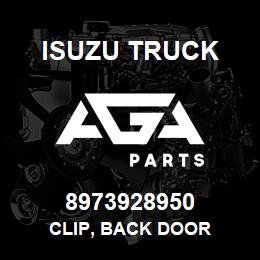 8973928950 Isuzu Truck CLIP, BACK DOOR | AGA Parts