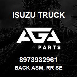 8973932961 Isuzu Truck BACK ASM, RR SE | AGA Parts