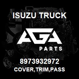 8973932972 Isuzu Truck COVER,TRIM,PASS | AGA Parts