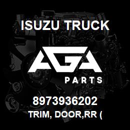 8973936202 Isuzu Truck TRIM, DOOR,RR ( | AGA Parts