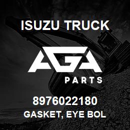 8976022180 Isuzu Truck GASKET, EYE BOL | AGA Parts