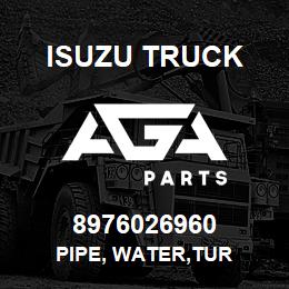 8976026960 Isuzu Truck PIPE, WATER,TUR | AGA Parts