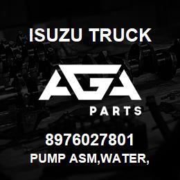 8976027801 Isuzu Truck PUMP ASM,WATER, | AGA Parts