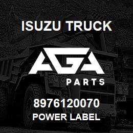 8976120070 Isuzu Truck POWER LABEL | AGA Parts