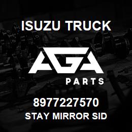 8977227570 Isuzu Truck STAY MIRROR SID | AGA Parts