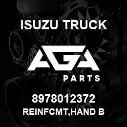 8978012372 Isuzu Truck REINFCMT,HAND B | AGA Parts