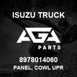 8978014060 Isuzu Truck PANEL, COWL UPR | AGA Parts