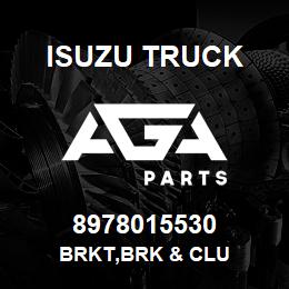 8978015530 Isuzu Truck BRKT,BRK & CLU | AGA Parts