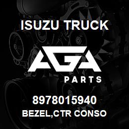 8978015940 Isuzu Truck BEZEL,CTR CONSO | AGA Parts