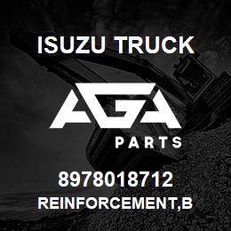 8978018712 Isuzu Truck REINFORCEMENT,B | AGA Parts