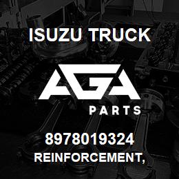 8978019324 Isuzu Truck REINFORCEMENT, | AGA Parts