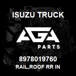 8978019760 Isuzu Truck RAIL,ROOF RR IN | AGA Parts