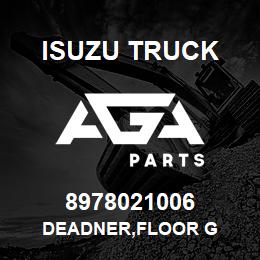 8978021006 Isuzu Truck DEADNER,FLOOR G | AGA Parts