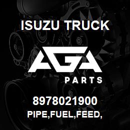 8978021900 Isuzu Truck PIPE,FUEL,FEED, | AGA Parts