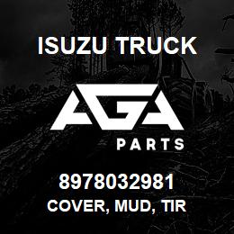 8978032981 Isuzu Truck COVER, MUD, TIR | AGA Parts