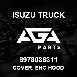 8978036311 Isuzu Truck COVER, ENG HOOD | AGA Parts