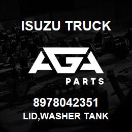 8978042351 Isuzu Truck LID,WASHER TANK | AGA Parts