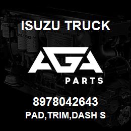 8978042643 Isuzu Truck PAD,TRIM,DASH S | AGA Parts