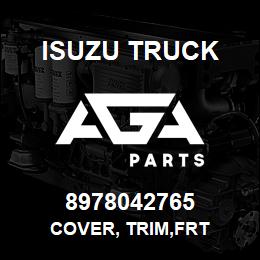 8978042765 Isuzu Truck COVER, TRIM,FRT | AGA Parts