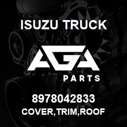 8978042833 Isuzu Truck COVER,TRIM,ROOF | AGA Parts