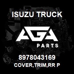 8978043169 Isuzu Truck COVER,TRIM,RR P | AGA Parts