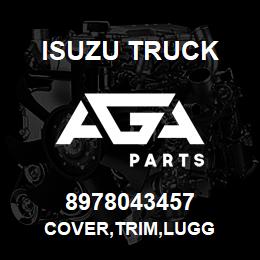 8978043457 Isuzu Truck COVER,TRIM,LUGG | AGA Parts