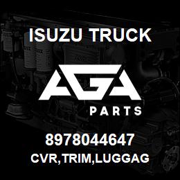 8978044647 Isuzu Truck CVR,TRIM,LUGGAG | AGA Parts