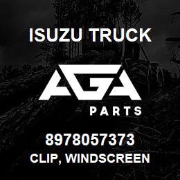 8978057373 Isuzu Truck CLIP, WINDSCREEN | AGA Parts