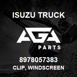 8978057383 Isuzu Truck CLIP, WINDSCREEN | AGA Parts