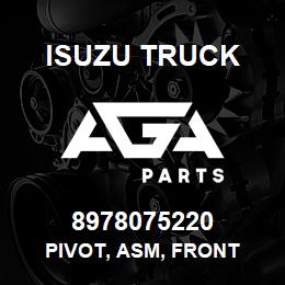 8978075220 Isuzu Truck PIVOT, ASM, FRONT | AGA Parts