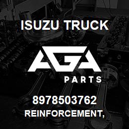 8978503762 Isuzu Truck REINFORCEMENT, | AGA Parts