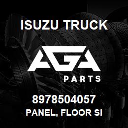 8978504057 Isuzu Truck PANEL, FLOOR SI | AGA Parts