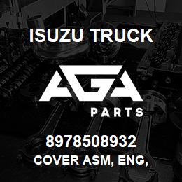 8978508932 Isuzu Truck COVER ASM, ENG, | AGA Parts