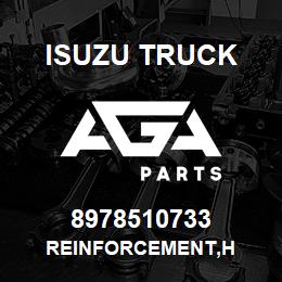 8978510733 Isuzu Truck REINFORCEMENT,H | AGA Parts