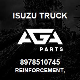 8978510745 Isuzu Truck REINFORCEMENT, | AGA Parts