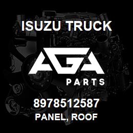 8978512587 Isuzu Truck PANEL, ROOF | AGA Parts