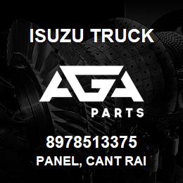 8978513375 Isuzu Truck PANEL, CANT RAI | AGA Parts