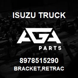 8978515290 Isuzu Truck BRACKET,RETRAC | AGA Parts