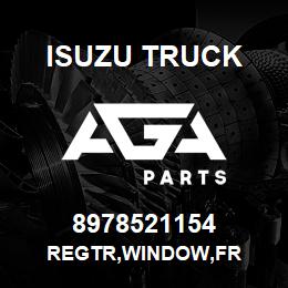 8978521154 Isuzu Truck REGTR,WINDOW,FR | AGA Parts