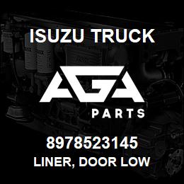 8978523145 Isuzu Truck LINER, DOOR LOW | AGA Parts