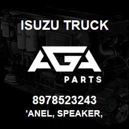 8978523243 Isuzu Truck 'ANEL, SPEAKER, | AGA Parts