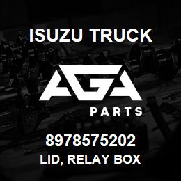 8978575202 Isuzu Truck LID, RELAY BOX | AGA Parts