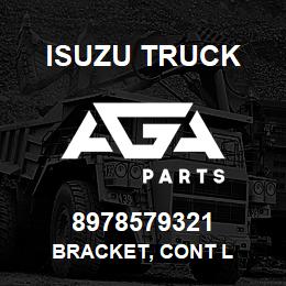 8978579321 Isuzu Truck BRACKET, CONT L | AGA Parts