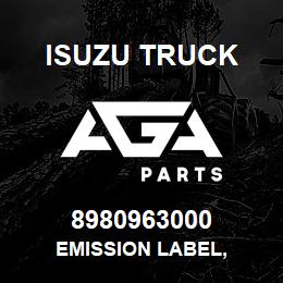 8980963000 Isuzu Truck EMISSION LABEL, | AGA Parts