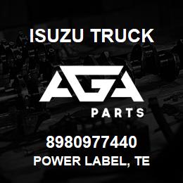 8980977440 Isuzu Truck POWER LABEL, TE | AGA Parts